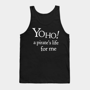 Yo Ho A Pirate Life Tank Top